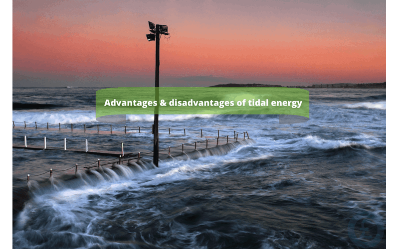 Money Savings Advice Advantages & disadvantages of tidal energy