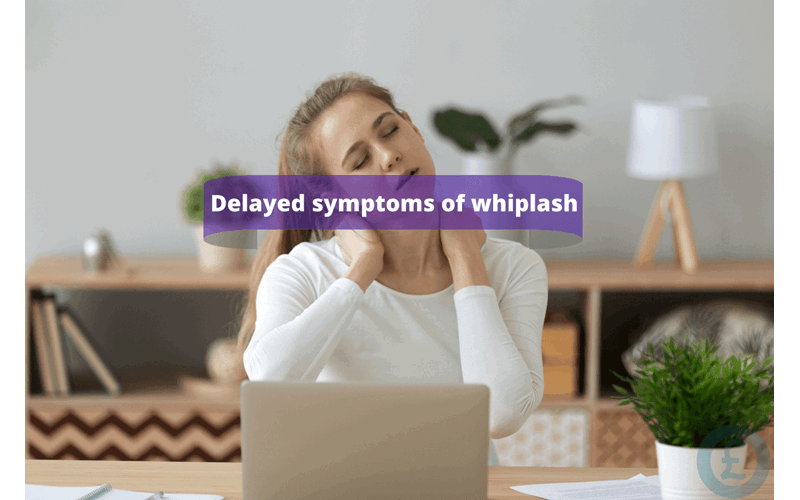 Money Savings Advice Delayed symptoms of whiplash