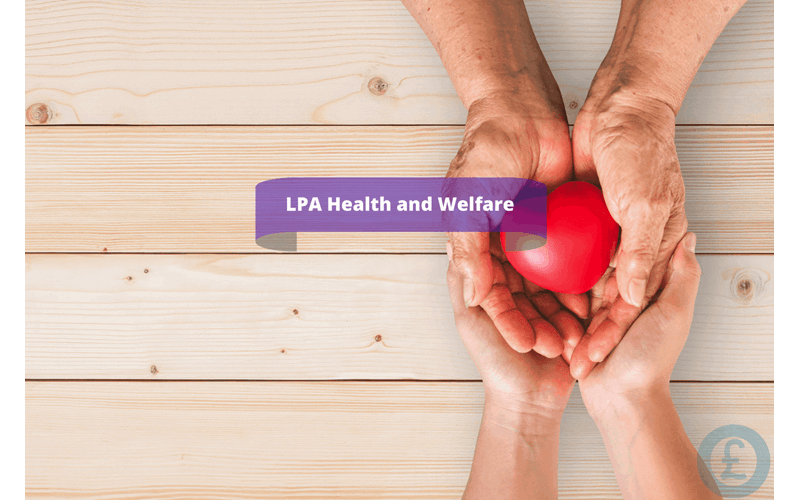 Money Savings Advice LPA Health and Welfare