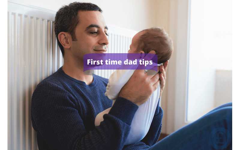 Money Savings Advice First time dad tips