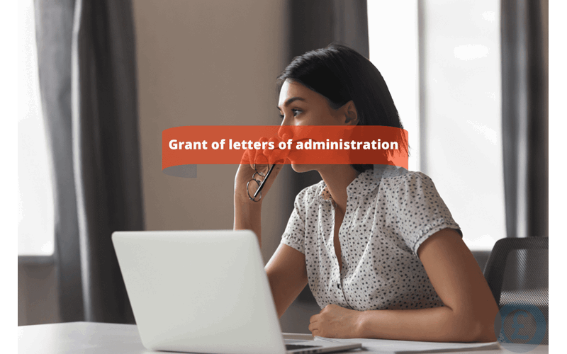 Money Savings Advice Grant of letters of administration