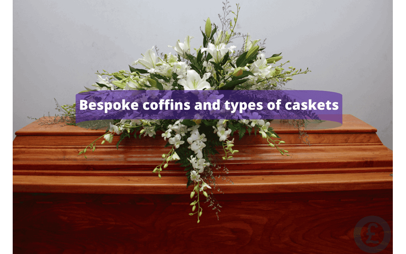 Money Savings Advice Bespoke coffins and types of caskets