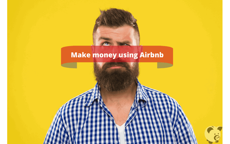 Money Savings Advice How To Make Money on Airbnb