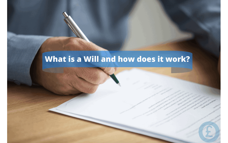 Money Savings Advice What is a Will and how does it work