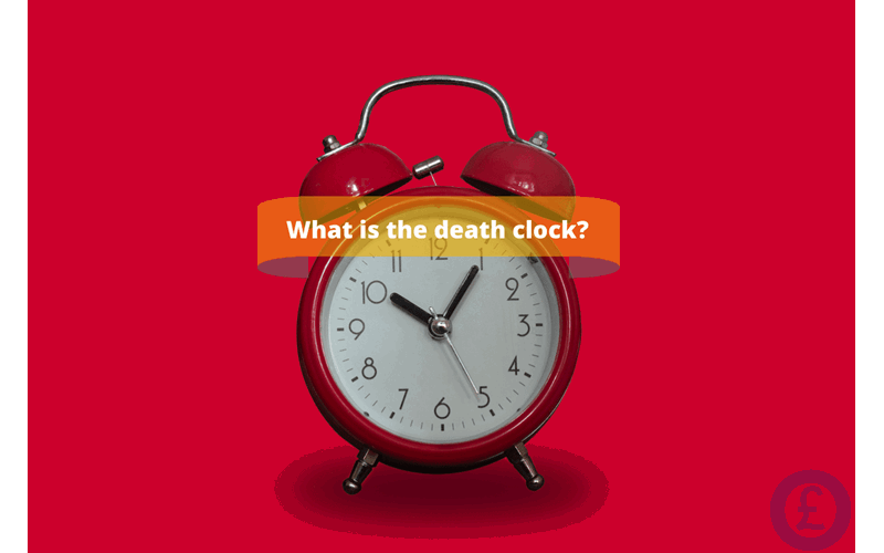 Money Savings Advice What is the death clock?