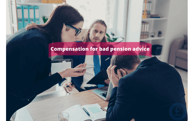 Money Savings Advice Compensation for bad pension advice