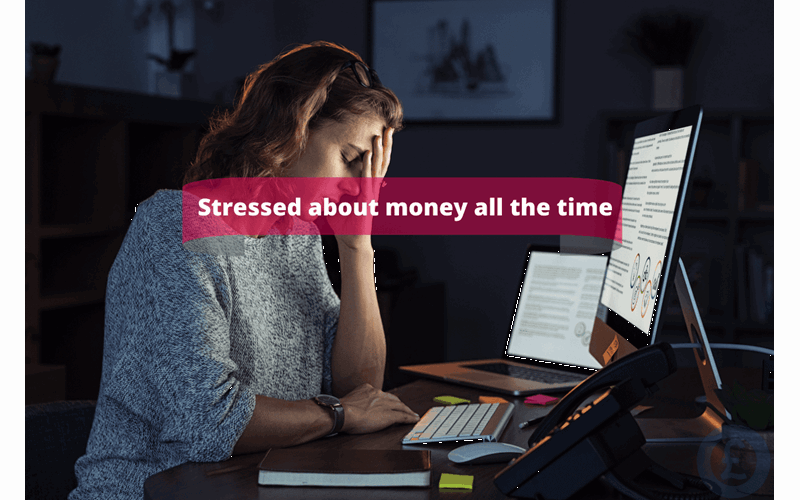 Money Savings Advice Stressed about money all the time