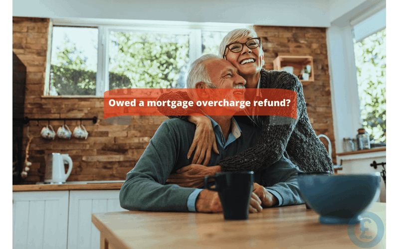 Money Savings Advice Owed a mortgage overcharge refund