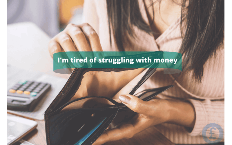 Money Savings Advice I'm tired of struggling with money