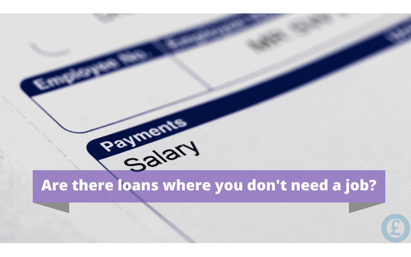 Money Savings Advice Loans where you don’t need a job