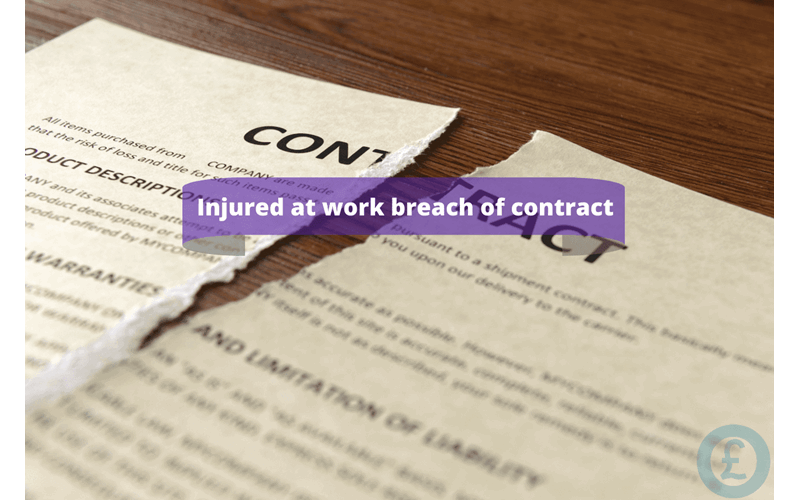 Money Savings Advice Injured at work breach of contract