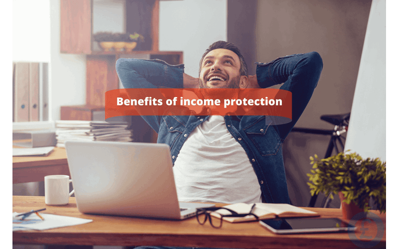 Money Savings Advice Benefits of income protection