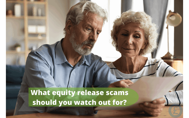 Money Savings Advice Equity Release Scams explained