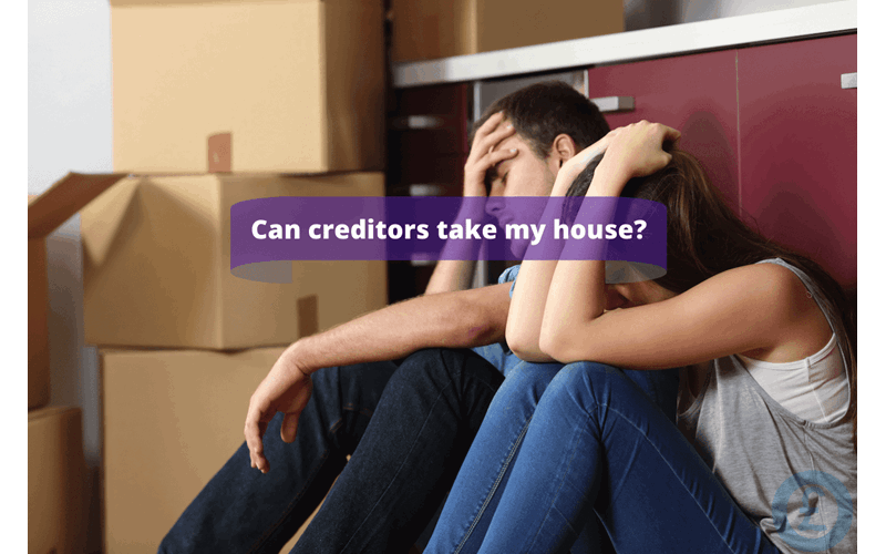 Money Savings Advice Can creditors take my house?