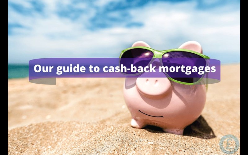 Money Savings Advice cash-back mortgages