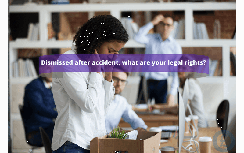 Money Savings Advice Dismissed after accident, what are your legal rights?