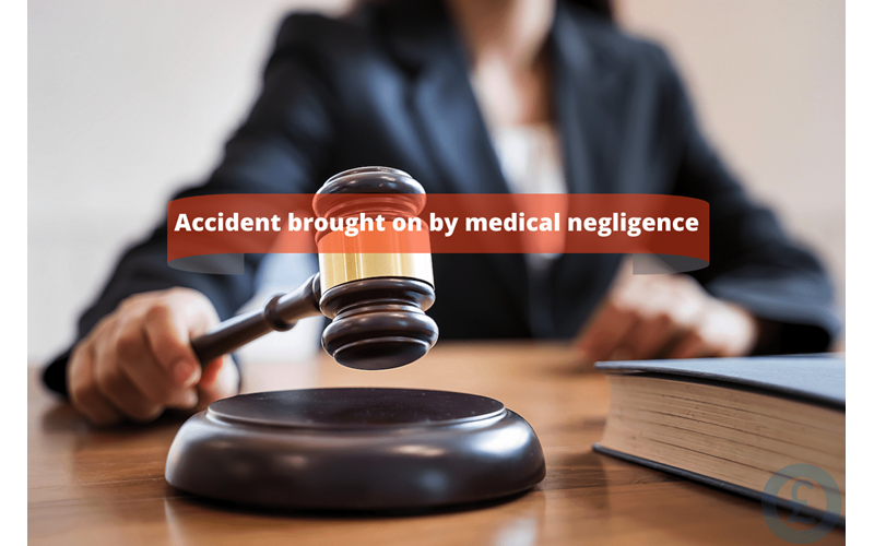 Money Savings Advice Accident brought on by medical negligence