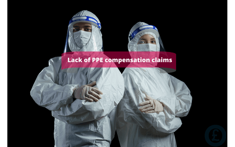 Money Savings Advice Lack of PPE compensation claims