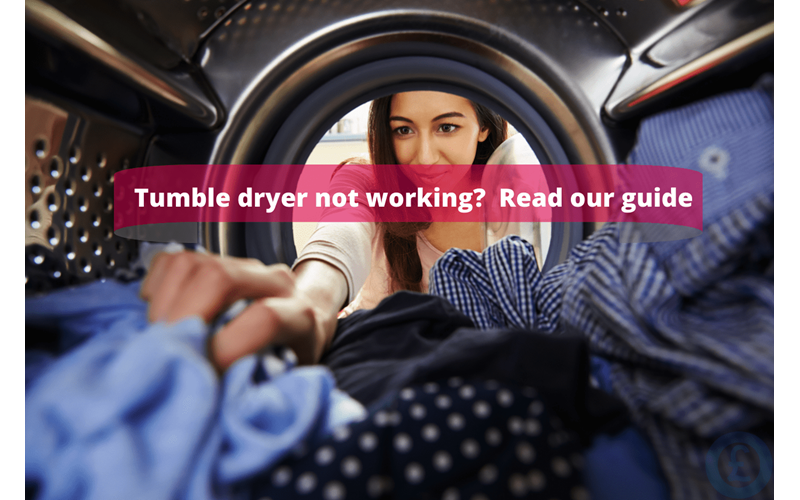 Money Savings Advice Tumble dryer not working? Read our guide