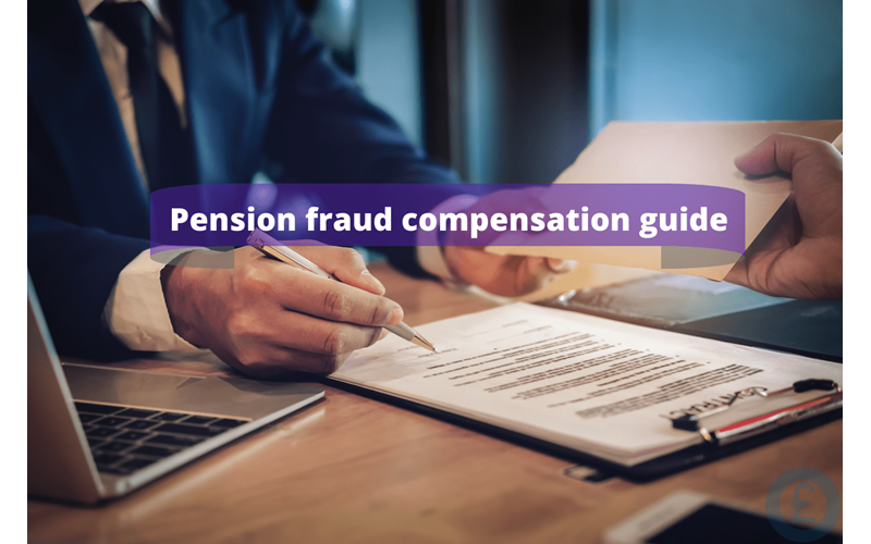 Money Savings Advice Pension fraud compensation guide