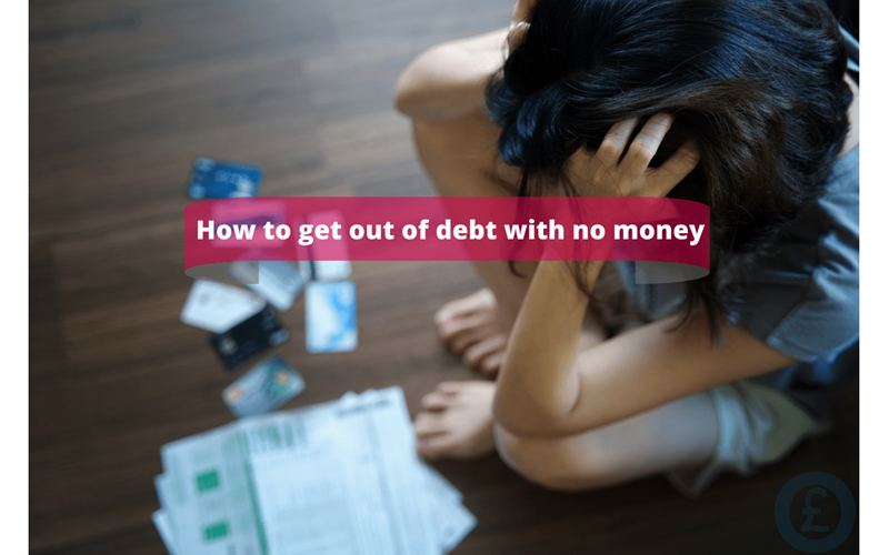 Money Savings Advice How to get out of debt with no money