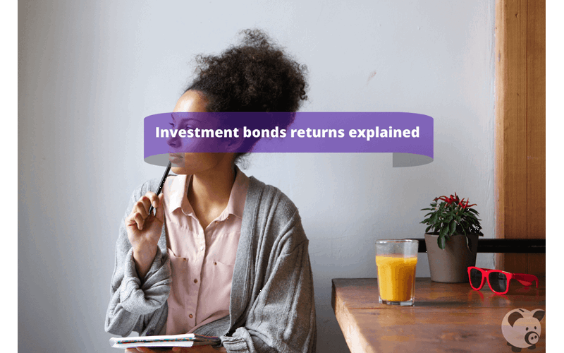 Money Savings Advice What Returns Can I Expect on Investment Bonds?