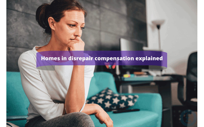 Money Savings Advice What is ‘Homes in Disrepair’ Compensation?