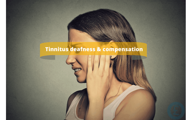 Money Savings Advice Tinnitus deafness & compensation