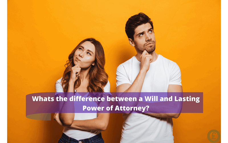 Money Savings Advice What's the difference between a Will and LPA