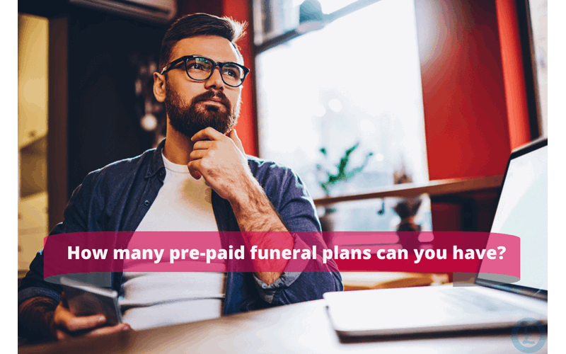 Money Savings Advice How many pre-paid funeral plans can you have