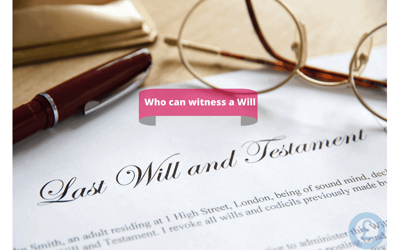 Money Savings Advice Who can witness a Will