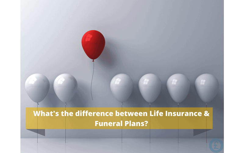 Money Savings Advice What’s the difference between Life insurance and a Funeral Plan